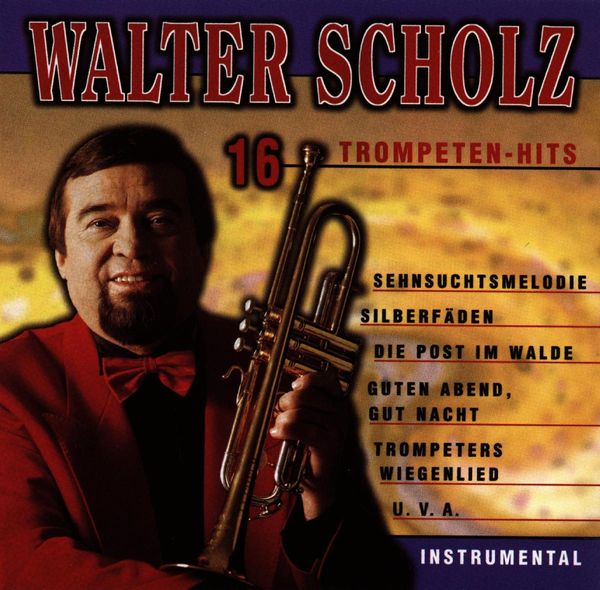 Walter Scholz: 16 Trompeten Hits - Instrumental (CD)