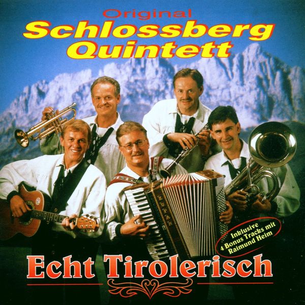 Schlossberg Quintett: Echt tirolerisch (CD)