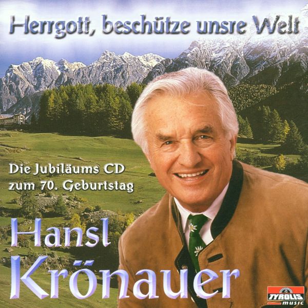 Hansl Krönauer: Herrgott, beschütze unsre Welt (CD)