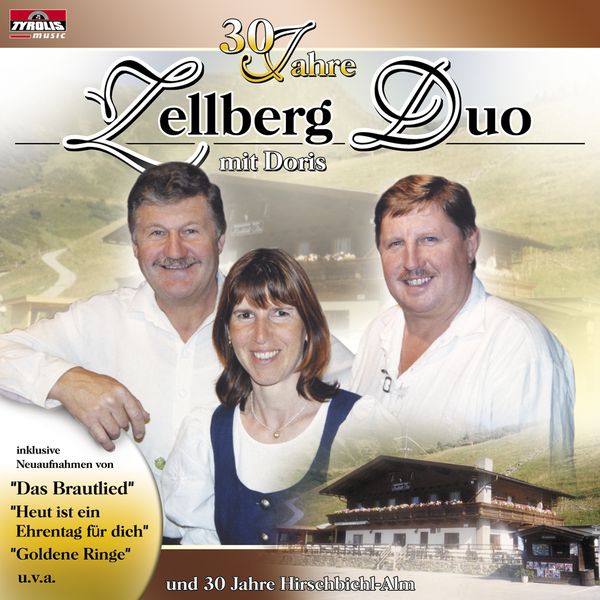 Zellberg Duo Mit Doris: 30 Jahre (CD)