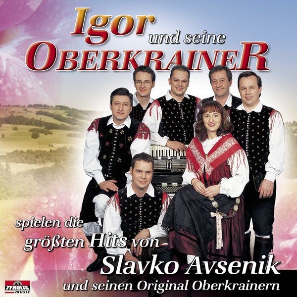 Igor Und Seine Oberkrainer: Die größten Hits von Slavko Avsen... (CD)