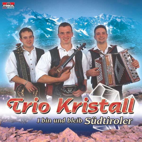 Trio Kristall: I Bin Und Bleib Südtiro (CD)