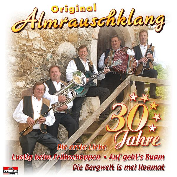 Original Almrauschklang: 30 Jahre Original Almrauschklang (CD)