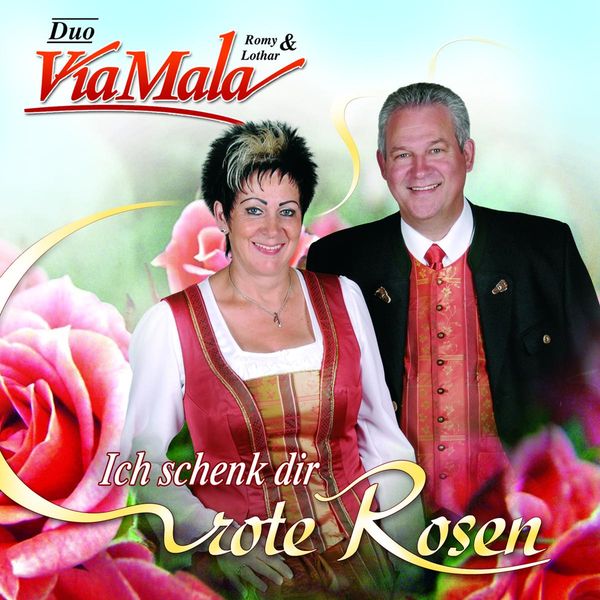 Duo ViaMala: Ich schenk dir rote Rosen (CD)