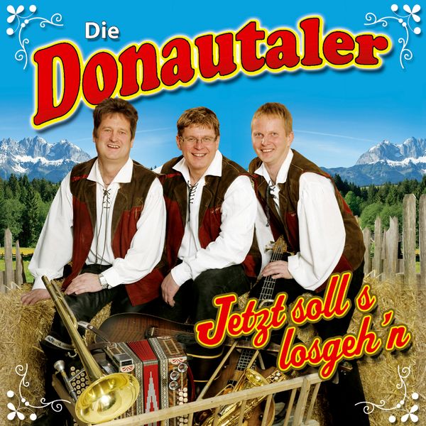 Die Donautaler: Jetzt solls losgehn (CD)