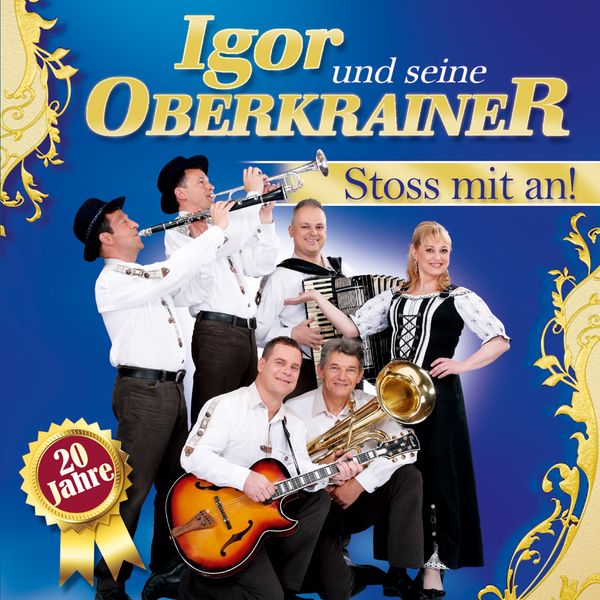 Igor Und Seine Oberkrainer: Stoß mit an! 20 Jahre (CD)