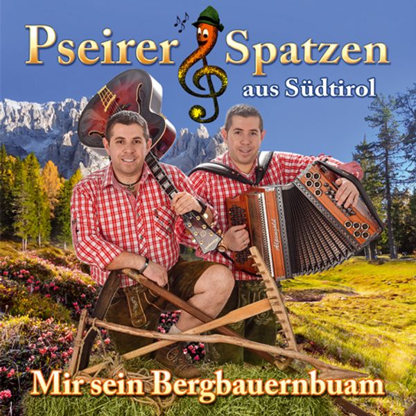 Pseirer Spatzen: Mir sein Bergbauernbuam (CD)