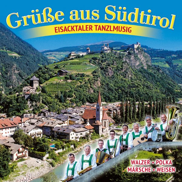 Eisacktaler Tanzlmusig: Grüße aus Südtirol (CD)