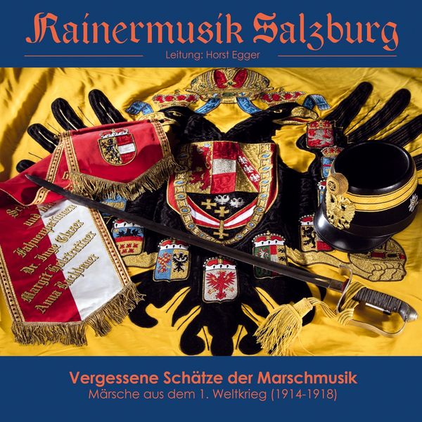 Rainermusik Salzburg: Vergessene Schätze der Marschmusik (CD)