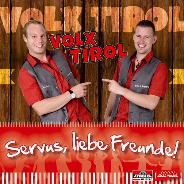 Volx Tirol: Servus, liebe Freunde! (CD)