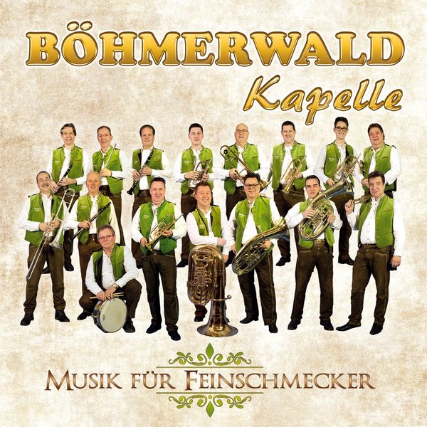 Böhmerwaldkapelle: Musik für Feinschmecker (CD)