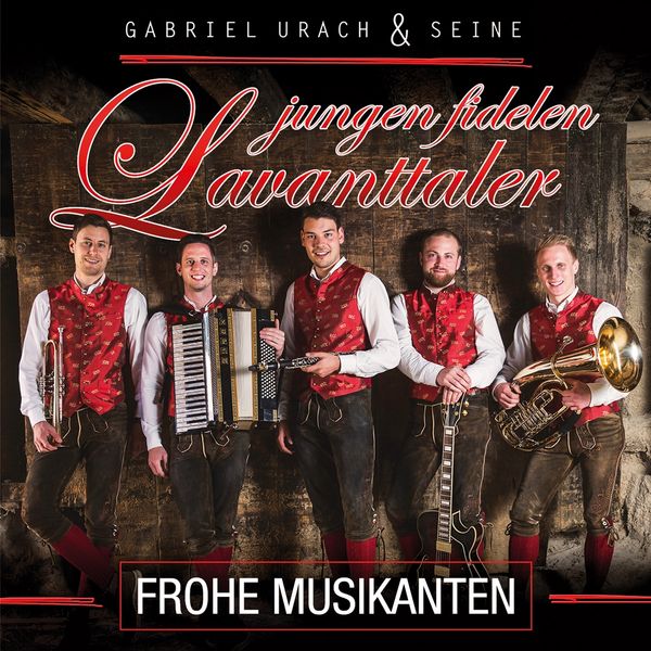 Gabriel Urach & Seine Jungen Fidelen Lavanttaler: Frohe Musik... (CD)