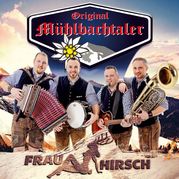 Original Mühlbachtaler: Frau Hirsch (CD)