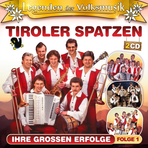Original Tiroler Spatzen: Legenden der Volksmusik: Ihre gr... (2 CDs)