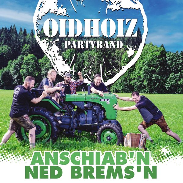Oidhoiz: Anschiabn ned bremsn (CD)