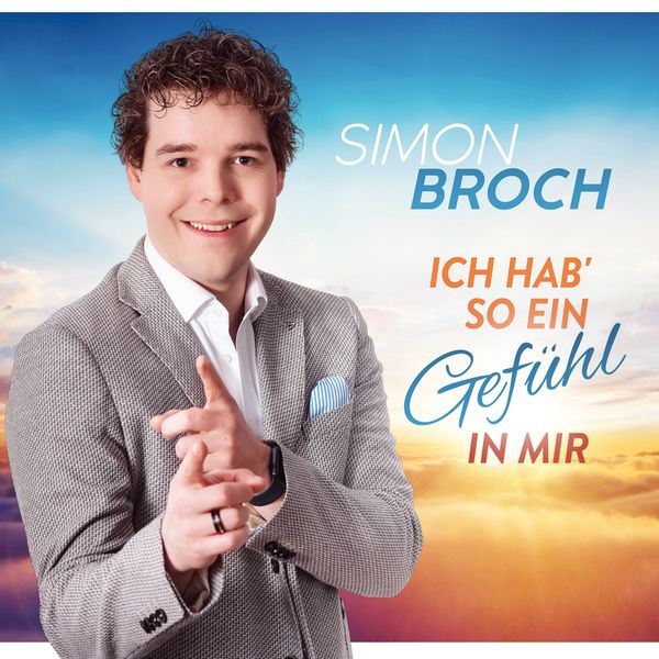 Simon Broch: Ich hab so ein Gefühl in mir (CD)