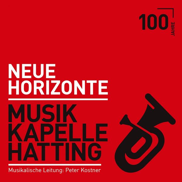 Musikkapelle Hatting-Musik.Ltg.Peterkost: Neue Horizonte-100 ... (CD)