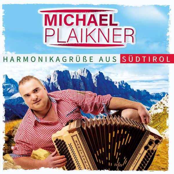 Plaikner Michael: Harmonikagrüße aus Südtirol (CD)