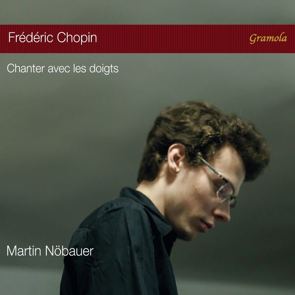Frederic Chopin: Klavierwerke "Chanter avec les doigts" (CD)