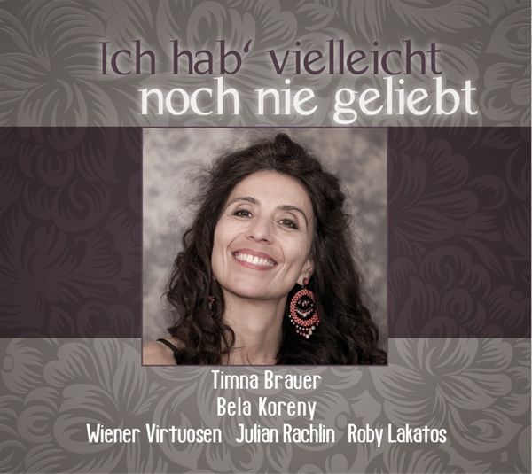 Brauer, Timna / Bela Koreny: Ich hab vielleicht noch nie geli... (CD)