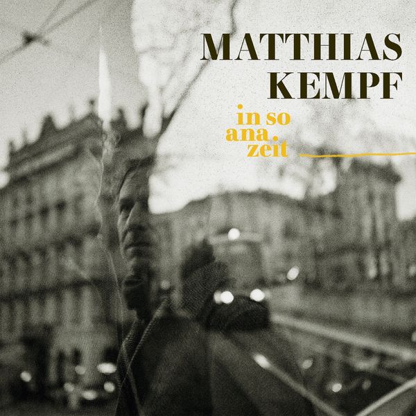 Matthias Kempf: In So Ana Zeit (CD)