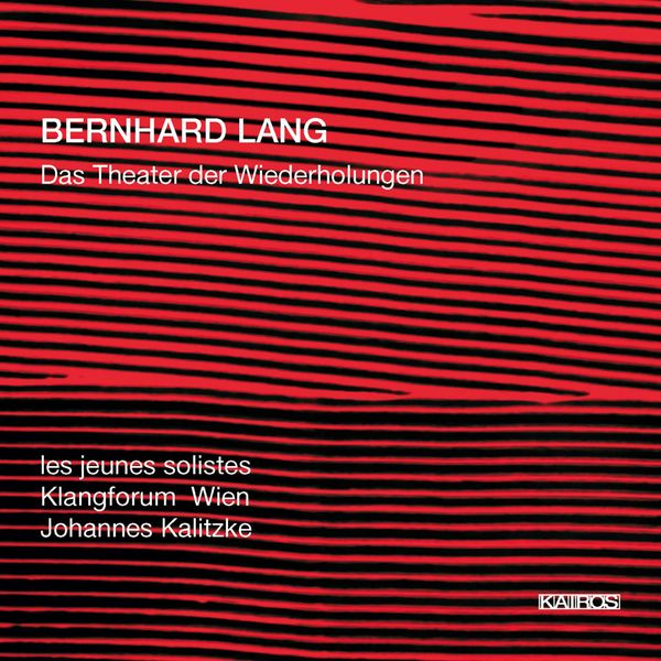 Bernhard Lang: Das Theater der Wiederholungen (2 Super Audio CDs)