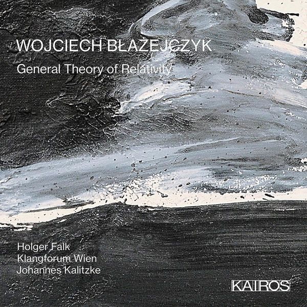 Wojciech Blazejczyk: Kammermusik General Theory of Relativity" (CD)