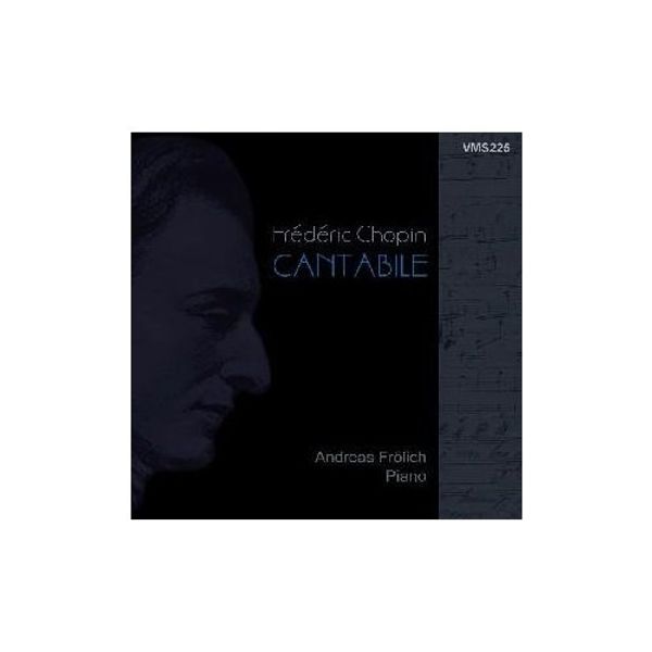 Frederic Chopin: Klavierwerke "Cantabile" (CD)