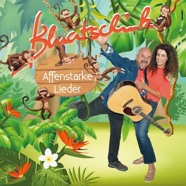Bluatschink: Affenstarke Lieder (CD)