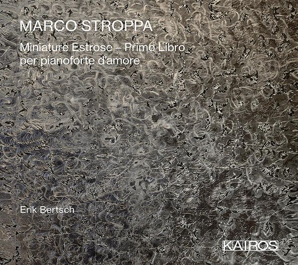 Marco Stroppa: Miniature Estrose Heft 1 (CD)