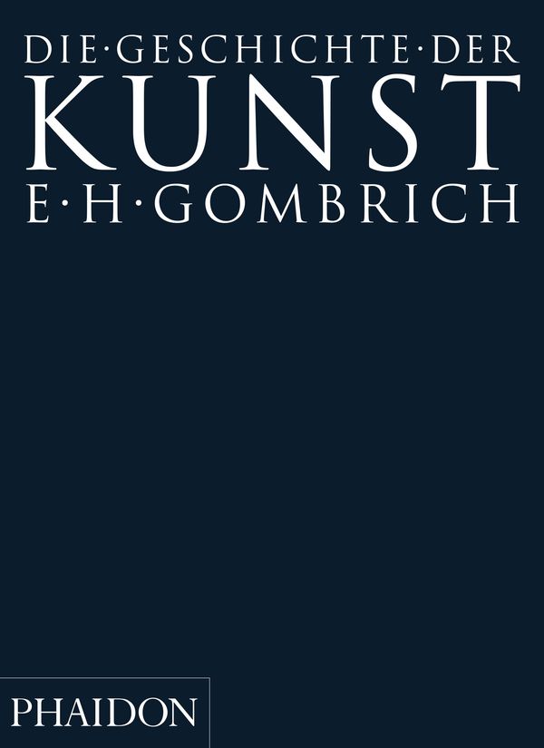 Geschichte der Kunst - Ernst H. Gombrich (Buch)