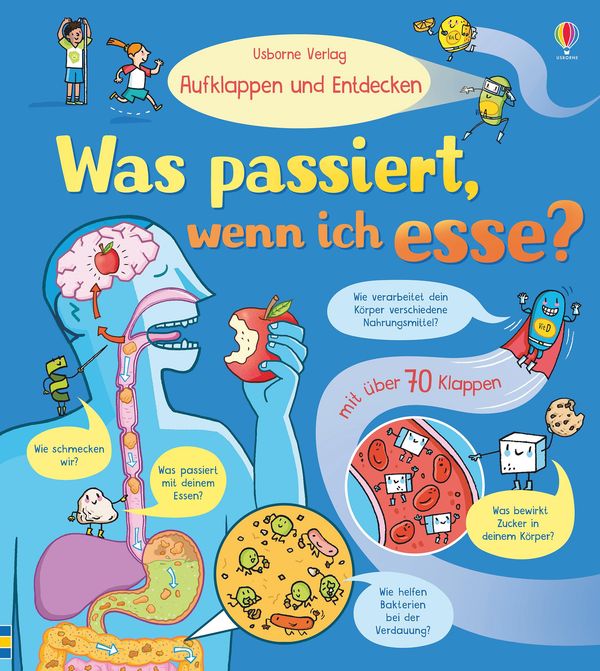 Aufklappen und Entdecken: Was passiert, wenn ich esse? - Emily Bone