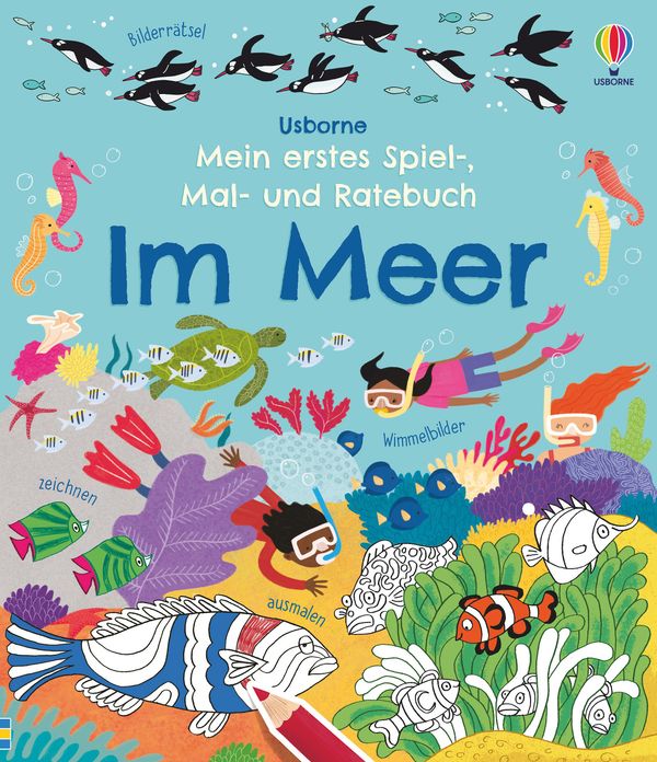 Gilpin, R: Mein erstes Spiel-, Mal- und Ratebuch: Im Meer (Buch)