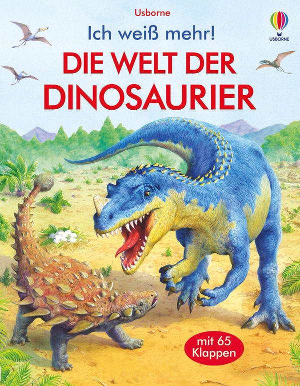 Ich weiß mehr! Die Welt der Dinosaurier - Alex Frith (Buch)