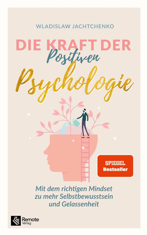 Die Kraft der Positiven Psychologie - Wladislaw Jachtchenko (Buch)