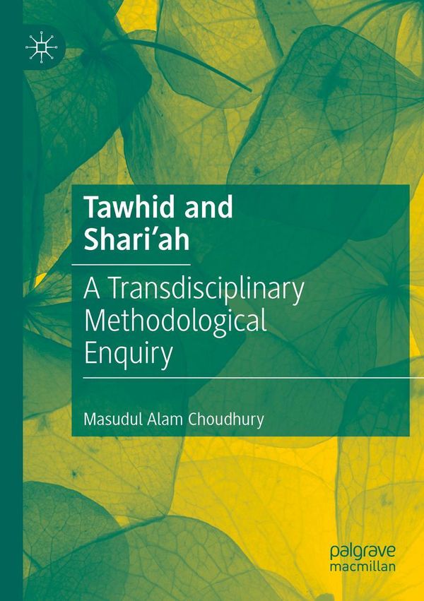 Tawhid and Shariah - Masudul Alam Choudhury (Buch)
