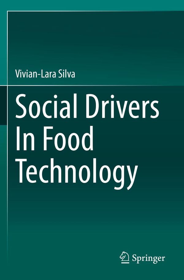 Social Drivers In Food Technology - Vivian-Lara Silva (Buch)