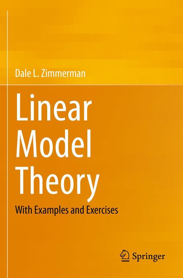 Linear Model Theory - Dale L. Zimmerman (Buch)