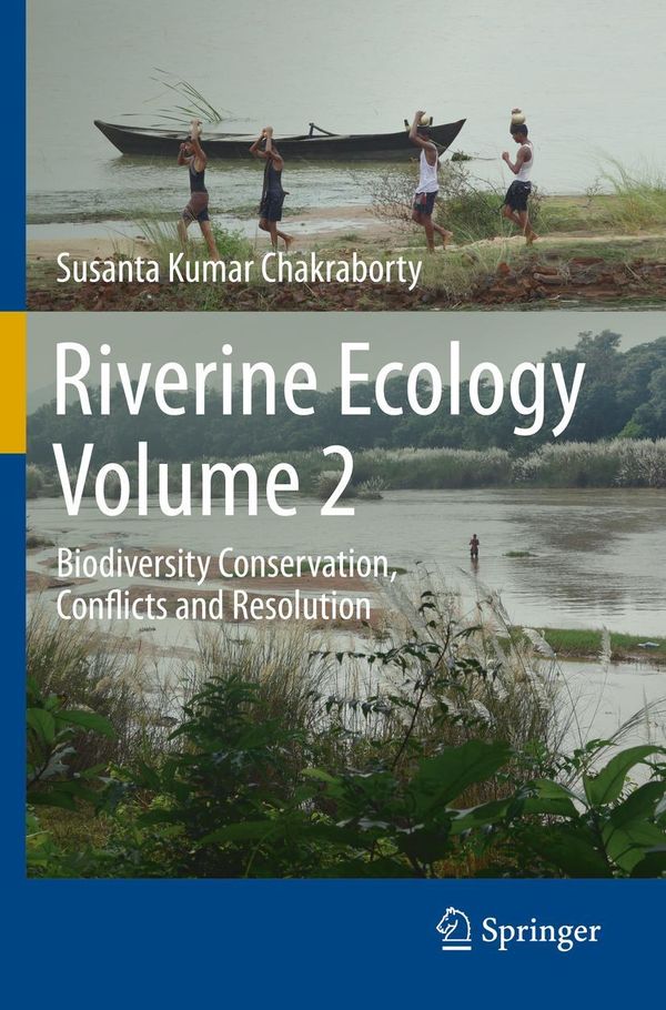 Riverine Ecology Volume 2 - Susanta Kumar Chakraborty (Buch)