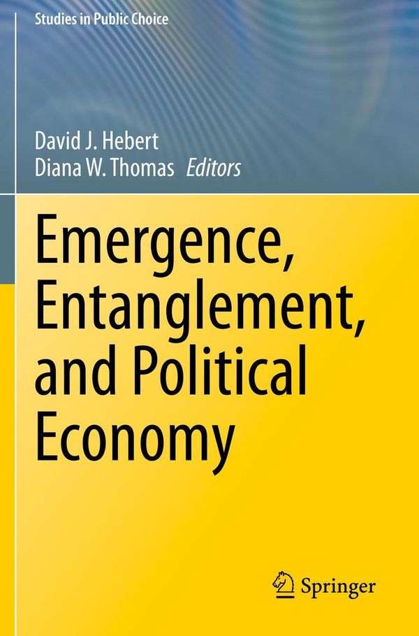 Emergence, Entanglement, and Political Economy (Buch)