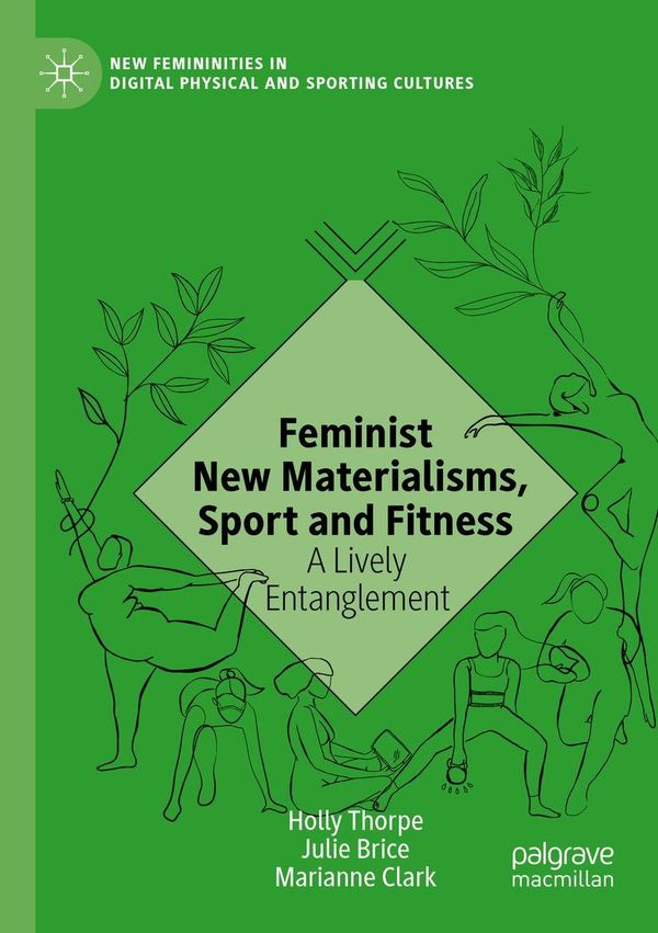 Feminist New Materialisms, Sport and Fitness - Holly Thorpe (Buch)
