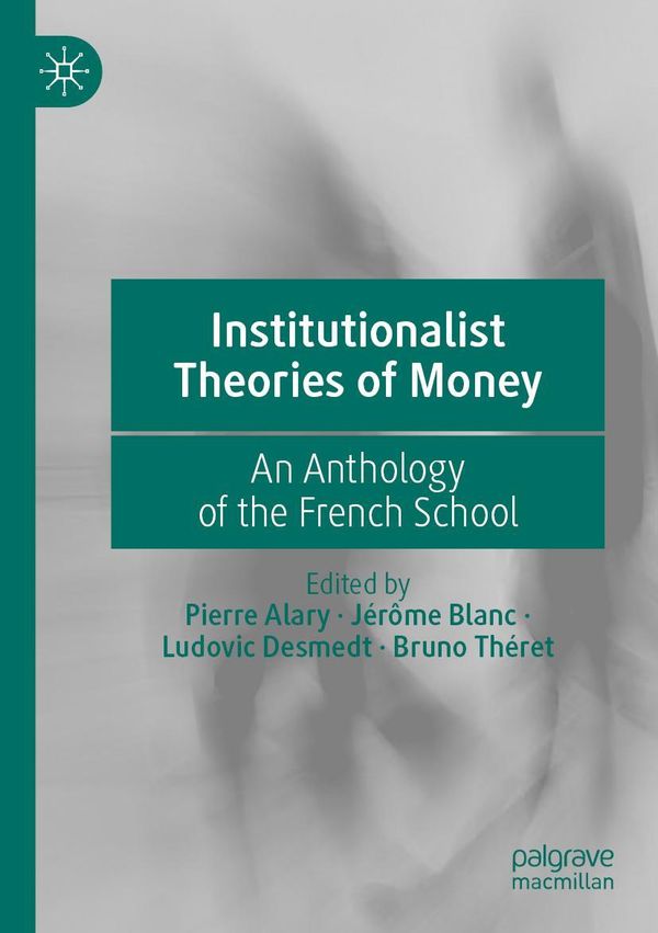 Institutionalist Theories of Money (Buch)
