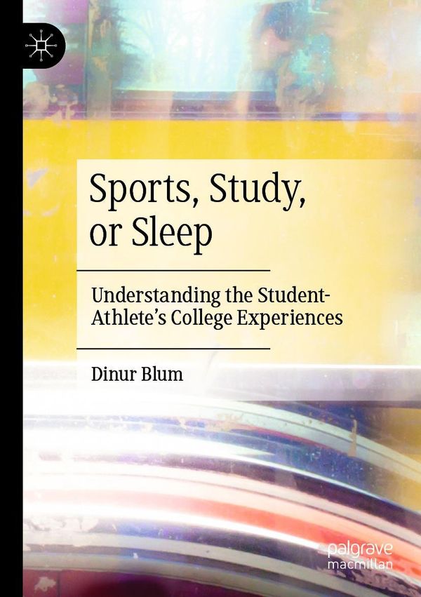 Sports, Study, or Sleep - Dinur Blum (Buch)