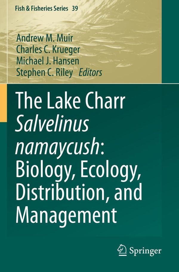 The Lake Charr Salvelinus namaycush: Biology, Ecology, Distribution...