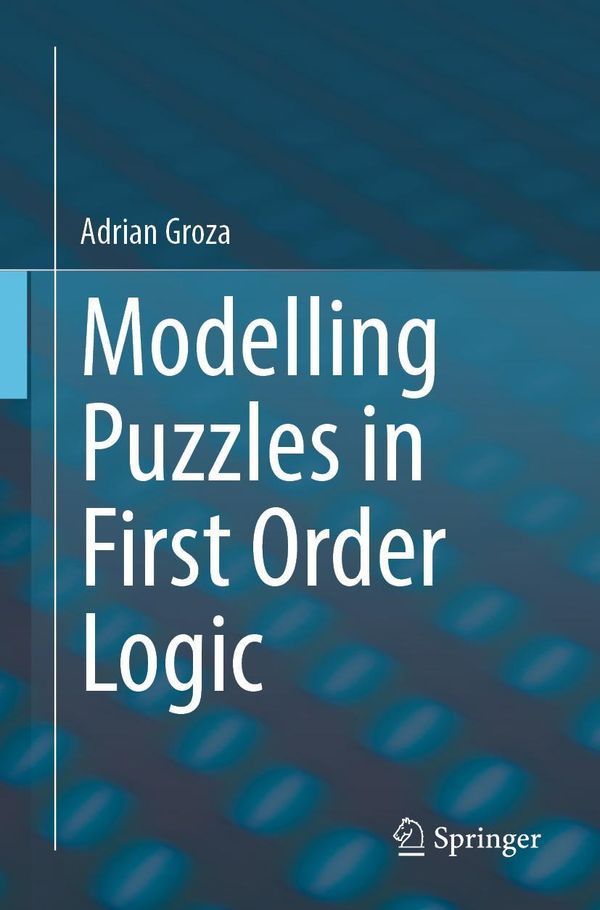 Modelling Puzzles in First Order Logic - Adrian Groza (Buch)
