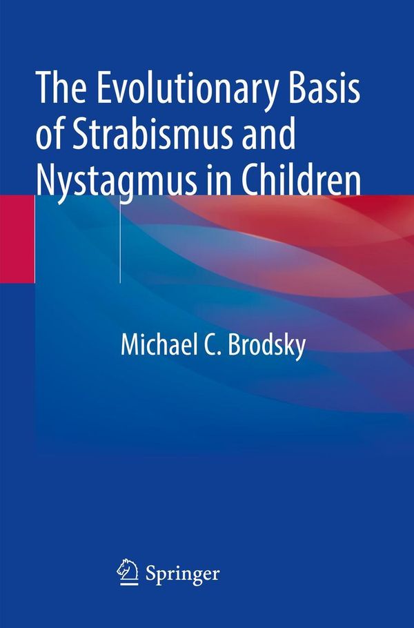 The Evolutionary Basis of Strabismus and Nystagmus in Children (Buch)