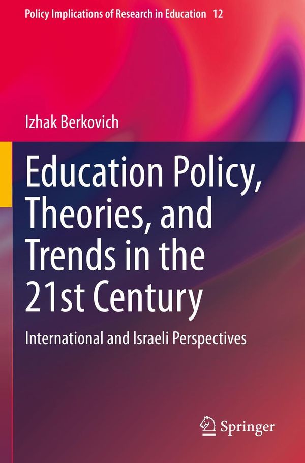 Education Policy, Theories, and Trends in the 21st Century (Buch)