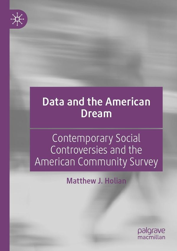 Data and the American Dream - Matthew J. Holian (Buch)