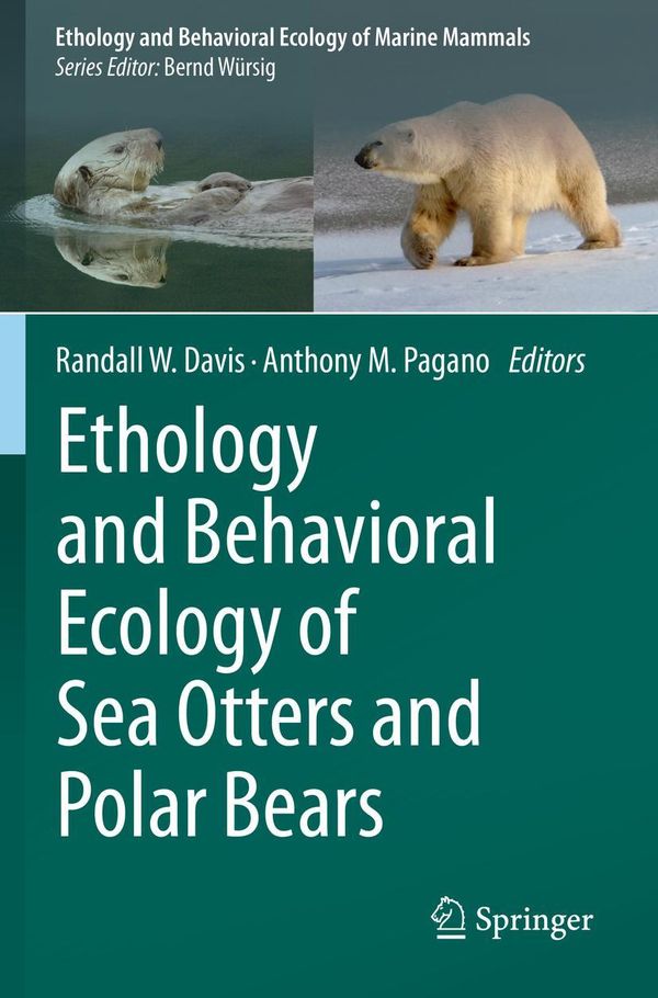 Ethology and Behavioral Ecology of Sea Otters and Polar Bears