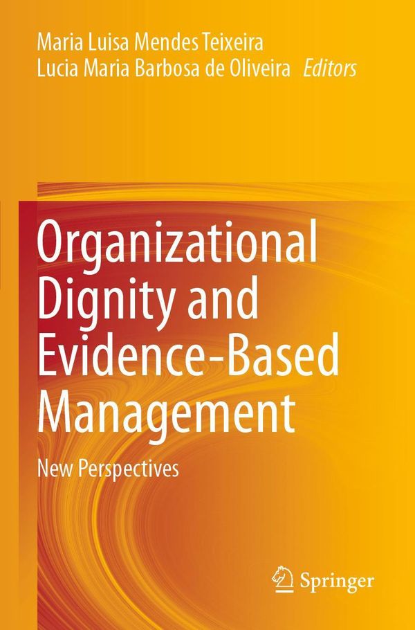 Organizational Dignity and Evidence-Based Management (Buch)